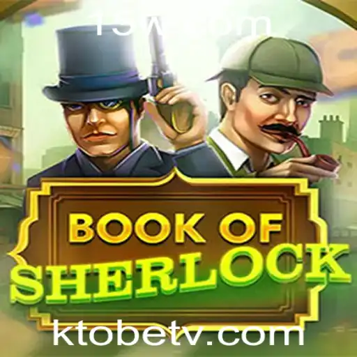 Descubra o Fascinante Mundo de BookOfSherlock com KTObet