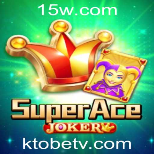 SuperAceJoker: Uma Nova Dimensão em Jogos de Cartas com KTObet